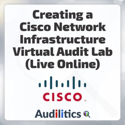 Creating a Cisco Network Audit Lab Training - Audilitics