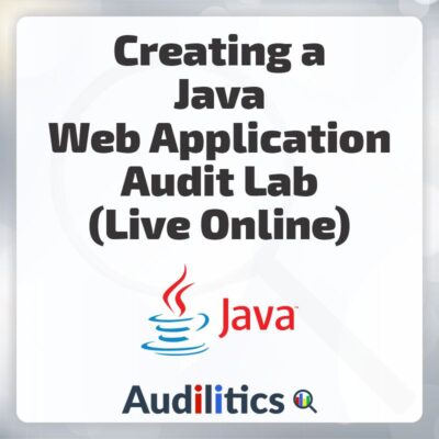 Creating a Java Web Application Audit Lab Training - Audilitics